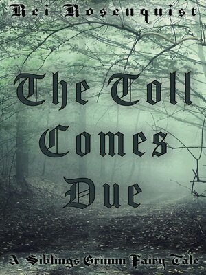 cover image of The Toll Comes Due